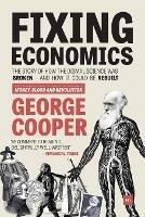 Fixing Economics - George Cooper - cover
