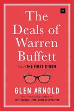 The Deals of Warren Buffett, Volume 1: The first $100m