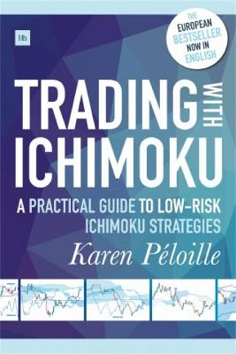 Trading with Ichimoku: A practical guide to low-risk Ichimoku strategies - Karen Péloille - cover