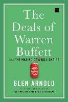 The Deals of Warren Buffett: Volume 2: The Making of a Billionaire - Glen Arnold - cover