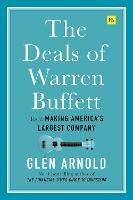 The Deals of Warren Buffett Volume 3: Making America's largest company