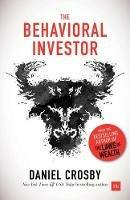 The Behavioral Investor - Daniel Crosby - cover