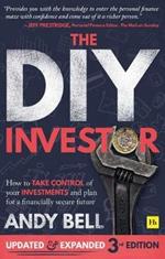 The DIY Investor 3rd edition: How to take control of your investments and plan for a financially secure future