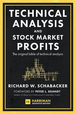 Technical Analysis and Stock Market Profits: The original bible of technical analysis - Richard Schabacker - cover