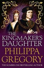The Kingmaker's Daughter: Cousins' War 4
