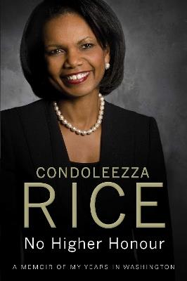 No Higher Honour - Condoleezza Rice - cover