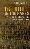 The Bible in 100 Pages: Seeing the big picture in God's great story