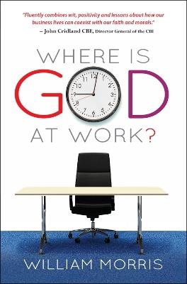 Where Is God at Work? - William Morris - cover