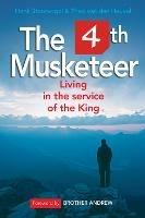 The 4th Musketeer: Living in the service of the King