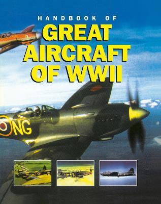 Great Aircraft WWII, Handbook of - Dr Alfred Price,Mike Spick - cover