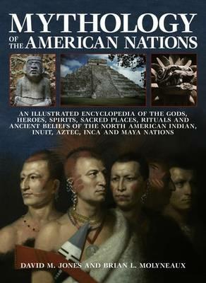 Mythology of the American Nations - Brian Molyneaux - cover