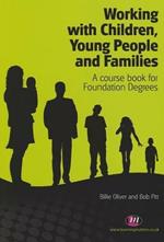 Working with Children, Young People and Families: A course book for Foundation Degrees