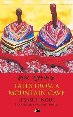 Tales from a Mountain Cave: Stories from Japan's Northeast - Hisashi Inoue - cover