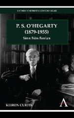 P. S. O'Hegarty (1879-1955): Sinn Fein Fenian