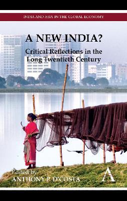 A New India?: Critical Reflections in the Long Twentieth Century - cover