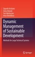 Dynamic Management of Sustainable Development: Methods for Large Technical Systems