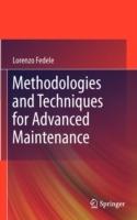 Methodologies and Techniques for Advanced Maintenance - Lorenzo Fedele - cover