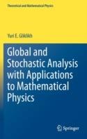 Global and Stochastic Analysis with Applications to Mathematical Physics - Yuri E. Gliklikh - cover