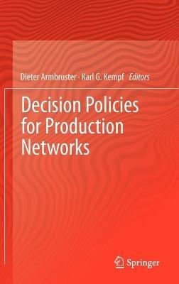 Decision Policies for Production Networks - cover
