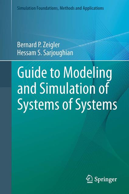 Guide to Modeling and Simulation of Systems of Systems