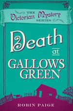 Death at Gallows Green: A Victorian Mystery (2)
