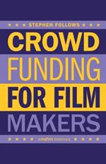 How to Crowdfund Your Film: Tips and Strategies for Filmmakers