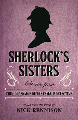 Sherlock's Sisters - Nick Rennison - cover