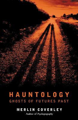 Hauntology: GHOSTS OF FUTURES PAST - Merlin Coverley - cover