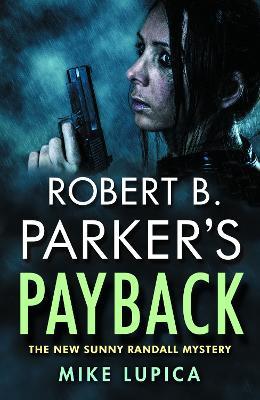Robert B. Parker's Payback - Mike Lupica - cover