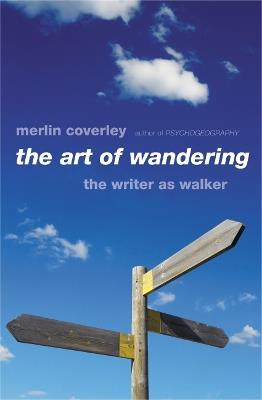 Ibs The Art of Wandering: The Writer as Walker