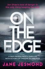On The Edge: Sunday Times Best Crime Novel of the Month - 'A promising debut'