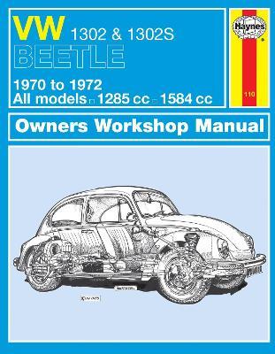VW 1302 & 1302S (70 - 72) Haynes Repair Manual - Haynes Publishing - cover