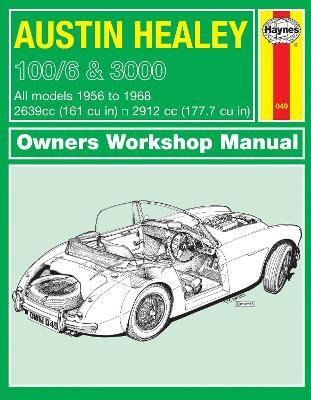Austin Healey 100/6 & 3000 (56 - 68) Haynes Repair Manual - Haynes Publishing - cover
