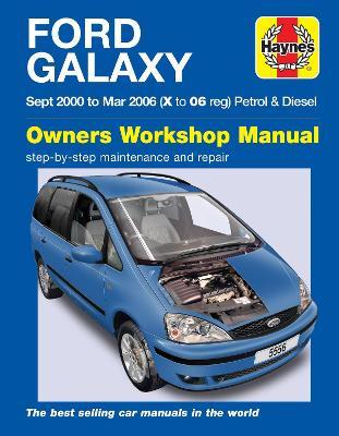 Ford Galaxy Petrol & Diesel (00 - 06) Haynes Repair Manual - Haynes Publishing - cover