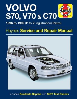 Volvo S70, V70 & C70 Petrol (96 - 99) Haynes Repair Manual - Haynes Publishing - cover