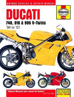 Ducati 748, 916 & 996 4-valve V-Twins (94 - 01) Haynes Repair Manual - Haynes Publishing - cover