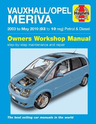 Vauxhall/Opel Meriva Petrol & Diesel (03 - May 10) Haynes Repair Manual - Haynes Publishing - cover