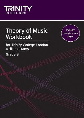 Theory of Music Workbook Grade 8 (2009) - Trinity College London - cover
