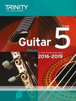 Trinity College London: Guitar Exam Pieces Grade 5 2016-2019