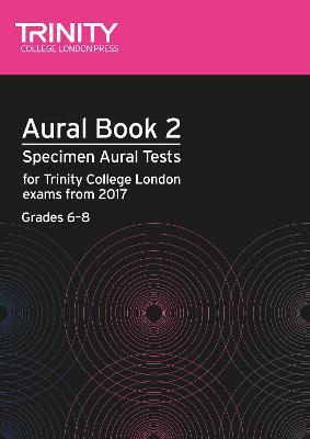 Aural Tests Book 2 (Grades 6-8) - Trinity College London - cover