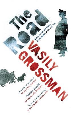 The Road: Short Fiction and Essays - Vasily Grossman - cover