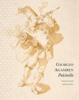 Pulcinella: Or Entertainment for Children - Giorgio Agamben - cover