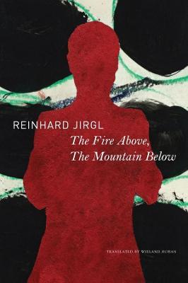 The Fire Above, the Mountain Below - Reinhard Jirgl - cover