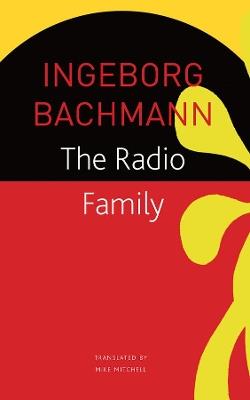The Radio Family - Ingeborg Bachmann - cover
