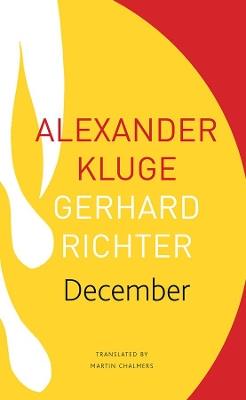 December: 39 Stories, 39 Pictures - Alexander Kluge,Gerhard Richter - cover