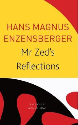 Mr Zed's Reflections - Hans Magnus Enzensberger - cover