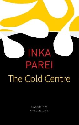 The Cold Centre - Inka Parei - cover