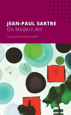 On Modern Art - Jean-Paul Sartre - cover