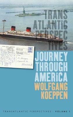 Journey Through America - Wolfgang Koeppen,Michael Kimmage - cover