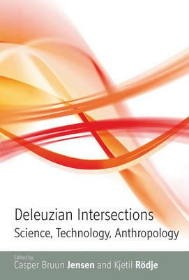 Deleuzian Intersections: Science, Technology, Anthropology - cover